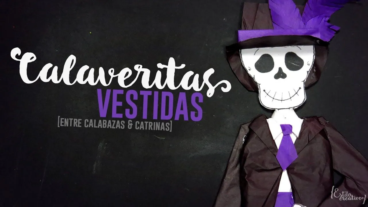Calaveritas Vestidas [Catrín] || Entre Calabazas y Catrinas 3.0 || (Día de  Muertos) - YouTube