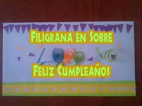 Di feliz cumpleaños con un sobre decorado con filigrana - YouTube