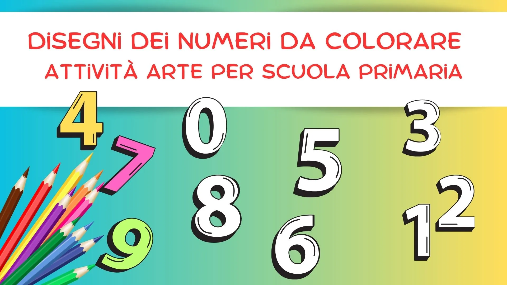 Disegni dei Numeri da Colorare - Attività Arte per Scuola Primaria -  SostegnO 2.0