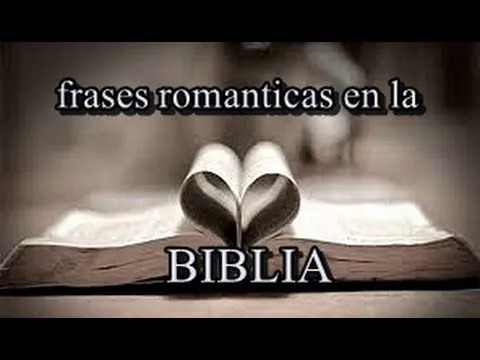 escrituras romanticas en la biblia - para enamorar- versos de amor ...