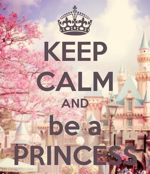 Keep Calm And Be A Princess Pictures, Photos, and Images for ...