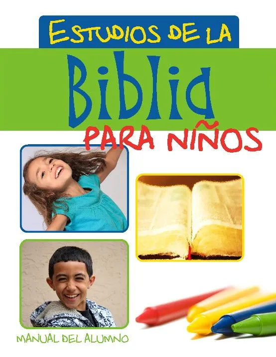 Estudios de la Biblia para Niños | Manual del Alumno y Maestro ...