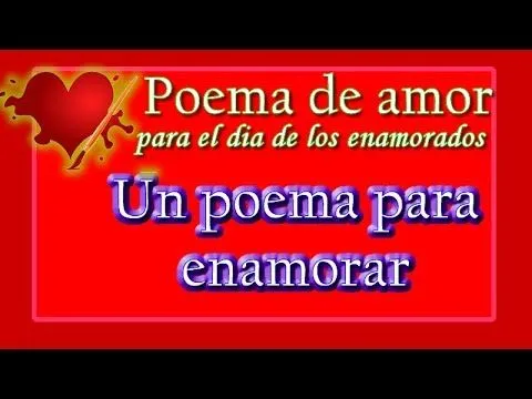 Poema de amor para el dia de los enamorados Un poema para enamorar ...