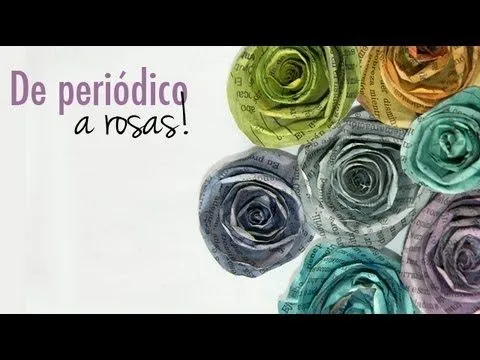 Rosas de colores con periódico! - YouTube