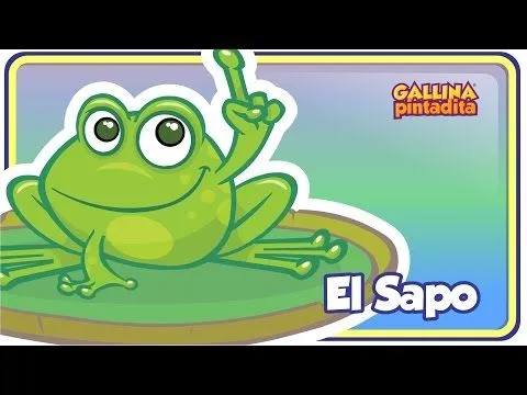 El Sapo - Gallina Pintadita 1 - OFICIAL - Español - YouTube