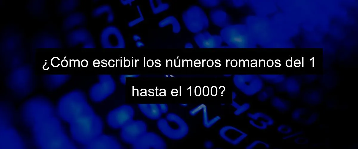 1-10000: Números romanos completos - UDOE