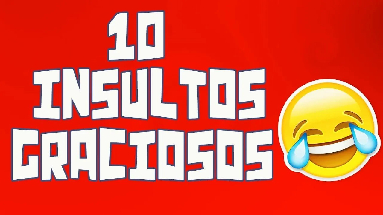 10 Insultos Graciosos #1