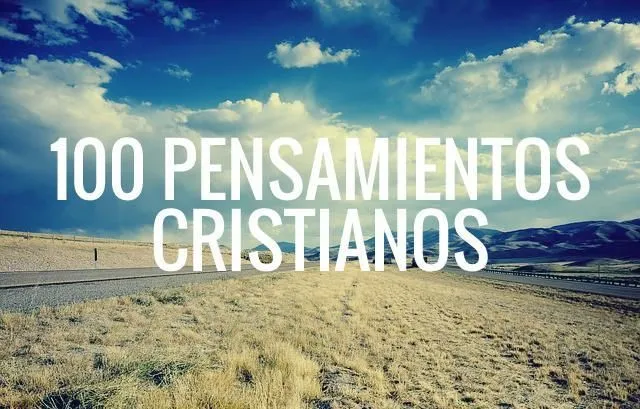 100 Pensamientos Cristianos Para Ti | Josué Barrios