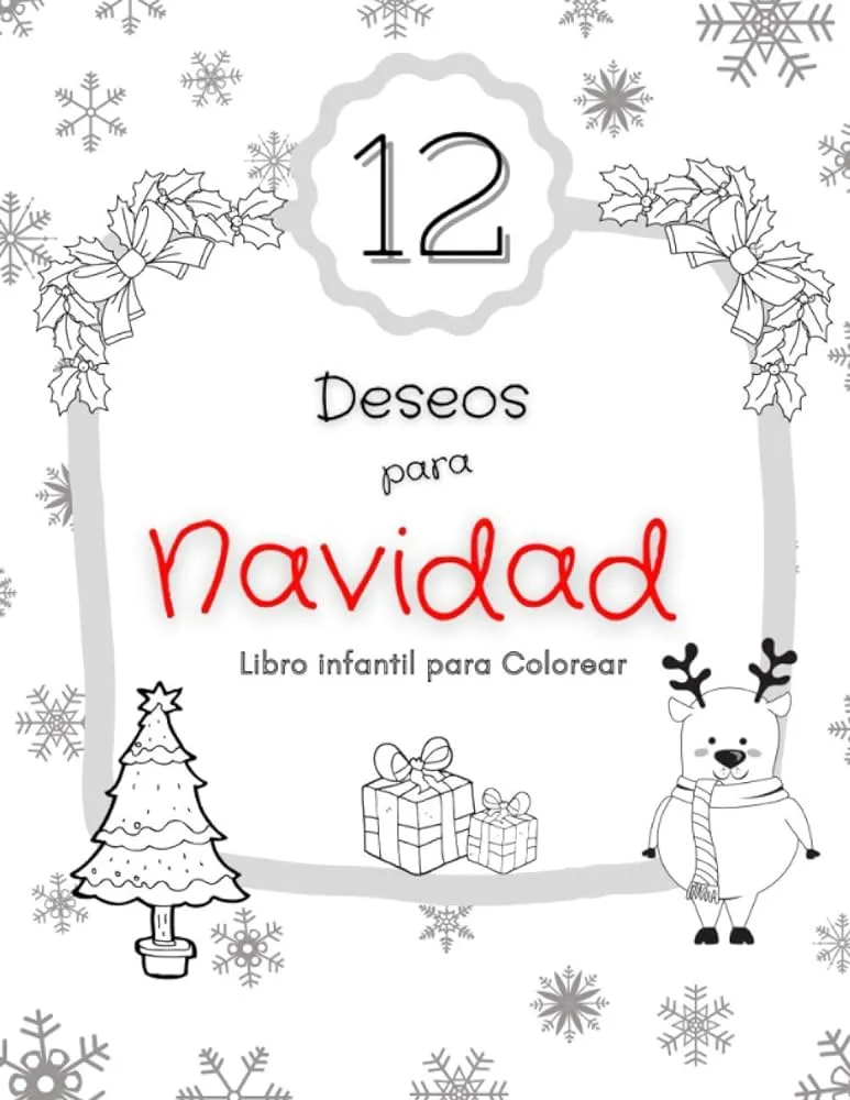 12 Deseos para Navidad Libro Infantil para Colorear: Regalo de Navidad para  niños (Spanish Edition): Ro, DiRo: 9798556181434: Amazon.com: Books