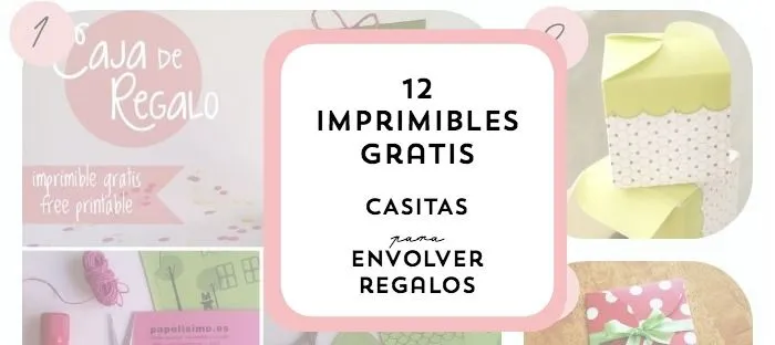 12 imprimibles para hacer cajitas de regalos | Una Pizca de Hogar