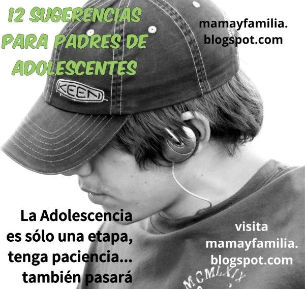 12 Sugerencias para Padres de Adolescentes - Mamá y Familia