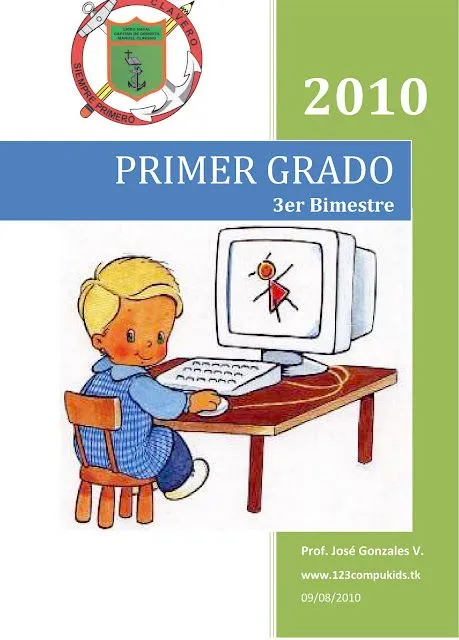 123 COMPUKIDS: 3ER BIMESTRE - PRIMER GRADO