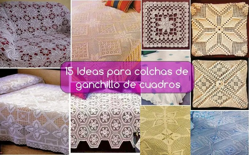 15 Ideas para colchas de ganchillo de cuadros - Manualidades Y ...