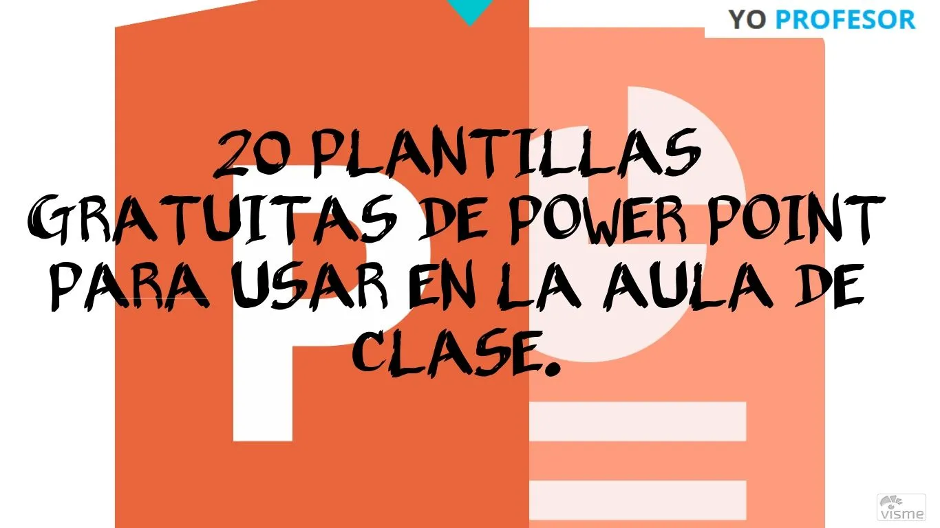 20 PLANTILLAS GRATUITAS DE POWER POINT PARA USAR EN LA AULA ...