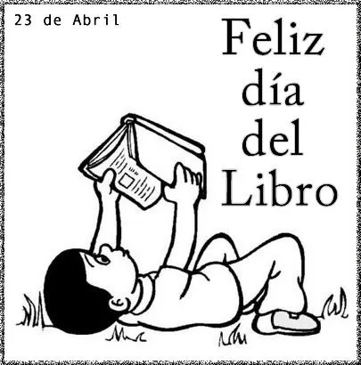 23 DE ABRIL DIA DEL IDIOMA Y DEL LIBRO | Leyendo leyendo, disfruto ...