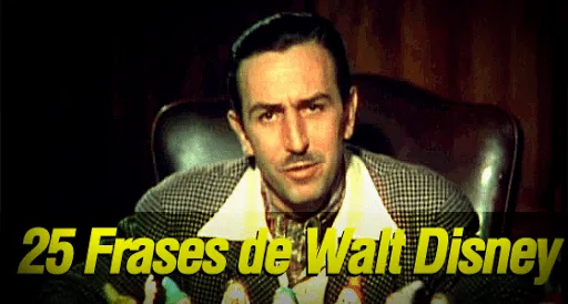 25 Frases de Walt Disney