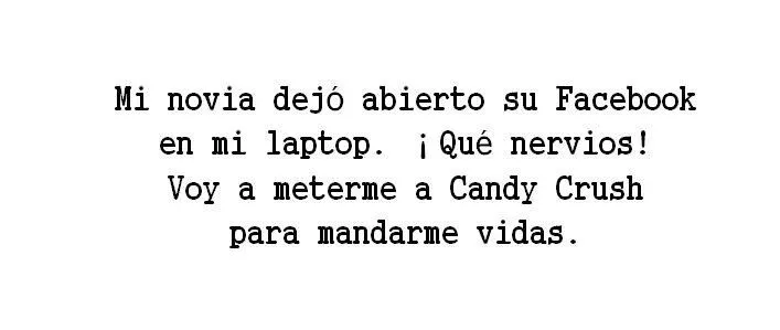 Mi novia dejó abierto el Facebook en la laptop, ¡Qué nervios!. Voy ...