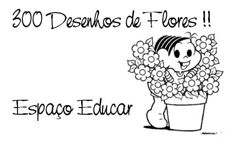 300 desenhos, riscos, moldes de flores para colorir, imprimir ...