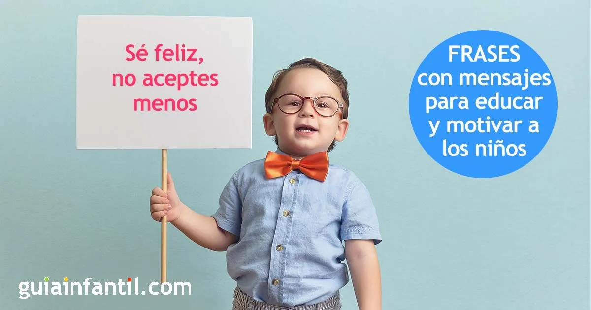 34 frases cortas para motivar a los niños