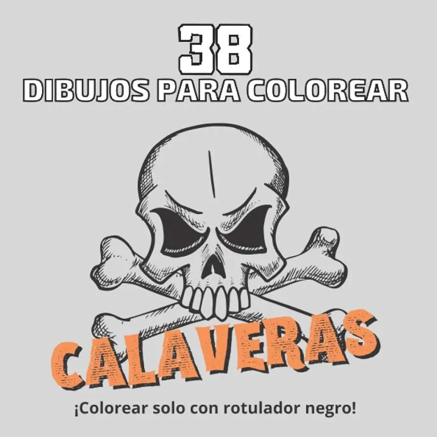 38 dibujos para colorear CALAVERAS: ¡Colorear solo con rotulador negro!  (coloración artística) (Spanish Edition) : Crisalic, Editions:  Amazon.com.mx: Libros