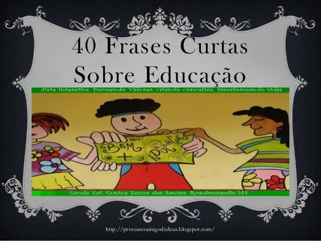 40 frases curtas sobre educação