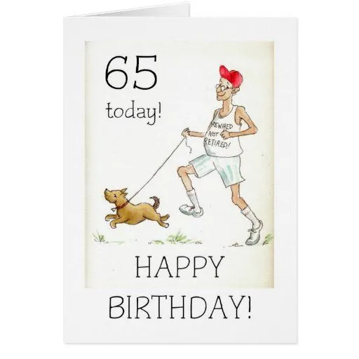 65.o Tarjeta de cumpleaños para un hombre jubilado | Zazzle