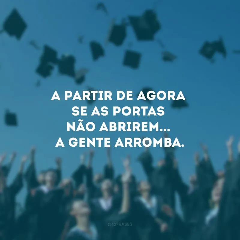 70 frases de formatura para celebrar à altura este momento único