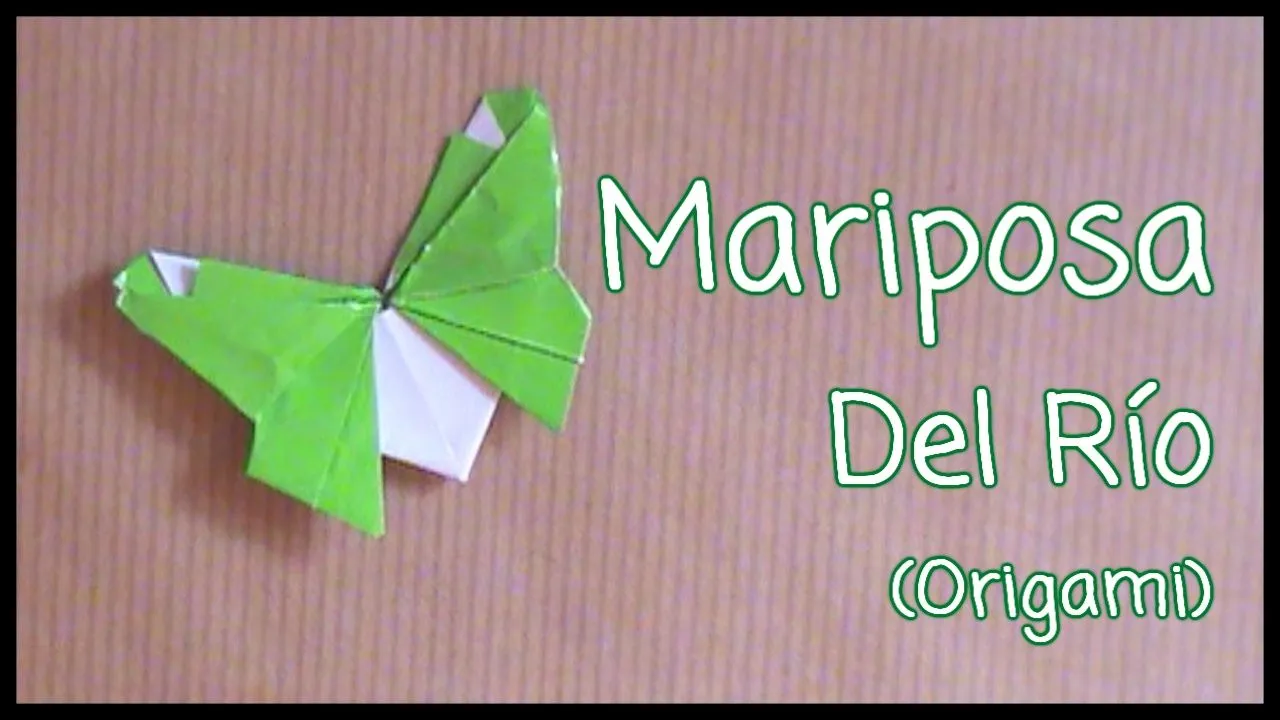 a: ORIGAMI: MARIPOSA DEL RIO