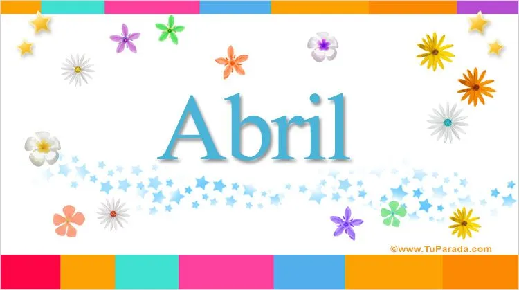 Abril, significado del nombre Abril - TuParada.com