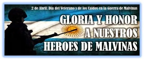 2 de abril Día del Veterano y de los Caídos en la Guerra de ...