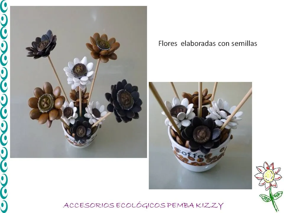 ACCESORIOS ECOLÓGICOS PEMBA KIZZY: FLORES ELABORADAS CON SEMILLAS