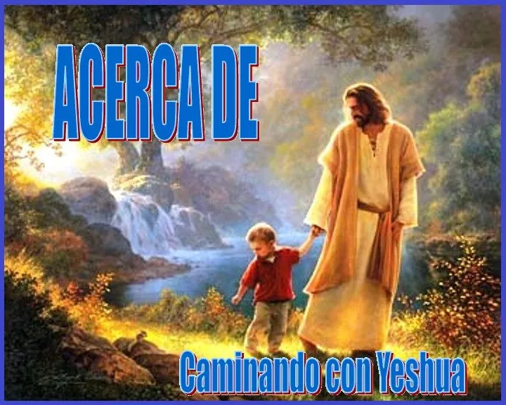 Acerca de Nosotros | Caminando con Yeshua (Jesús) – Historias para ...