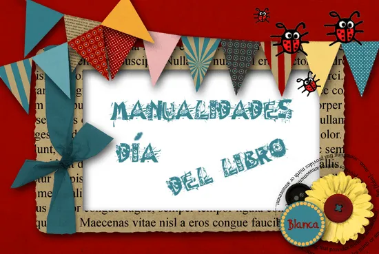 Actividades para Educación Infantil: MANUALIDADES DÍA DEL LIBRO 2014