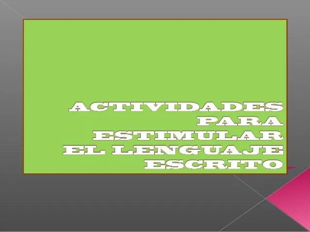 Actividades para estimular el lenguaje escrito módulo 4 dificultades…