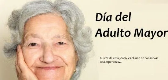 Dia Del Adulto Mayor 26 De Agosto | Efemérides en imágenes