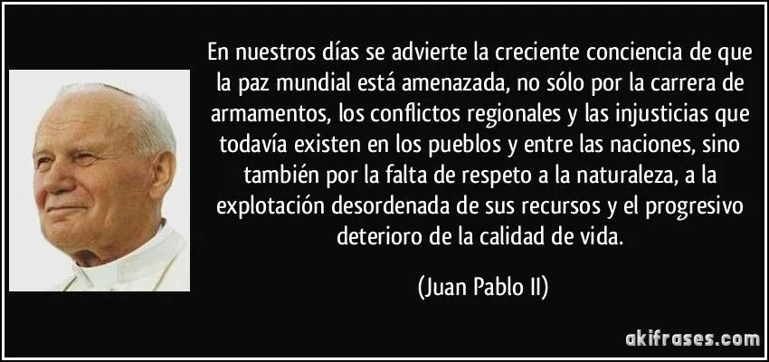 En nuestros días se advierte la creciente conciencia de que la...