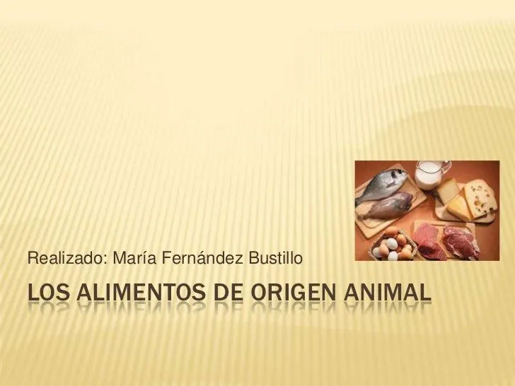 Alimentos de origen animal Alimentos de origen animal