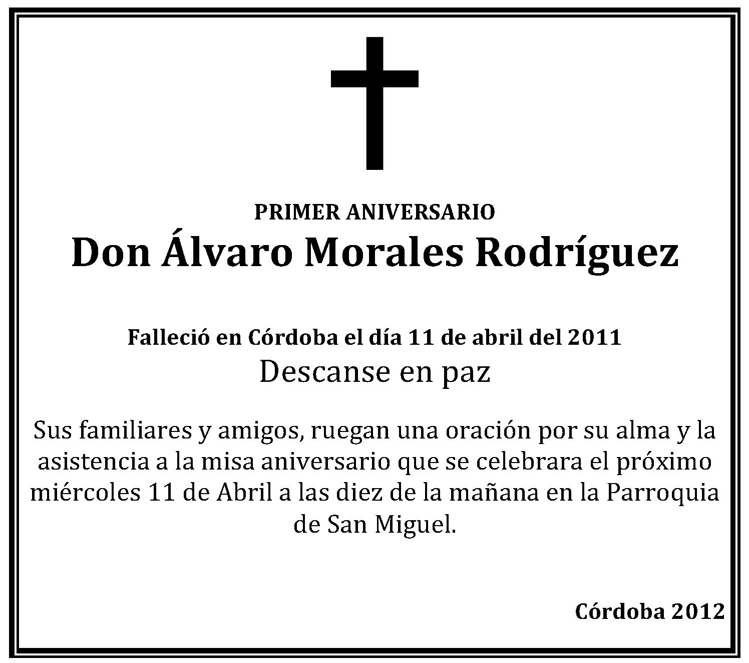 Álvaro Morales Rodríguez: Misa - I Aniversario