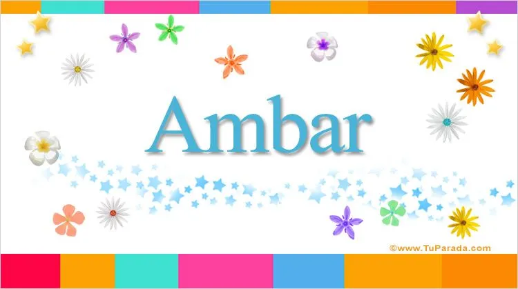 Ambar, significado del nombre Ambar - TuParada.com
