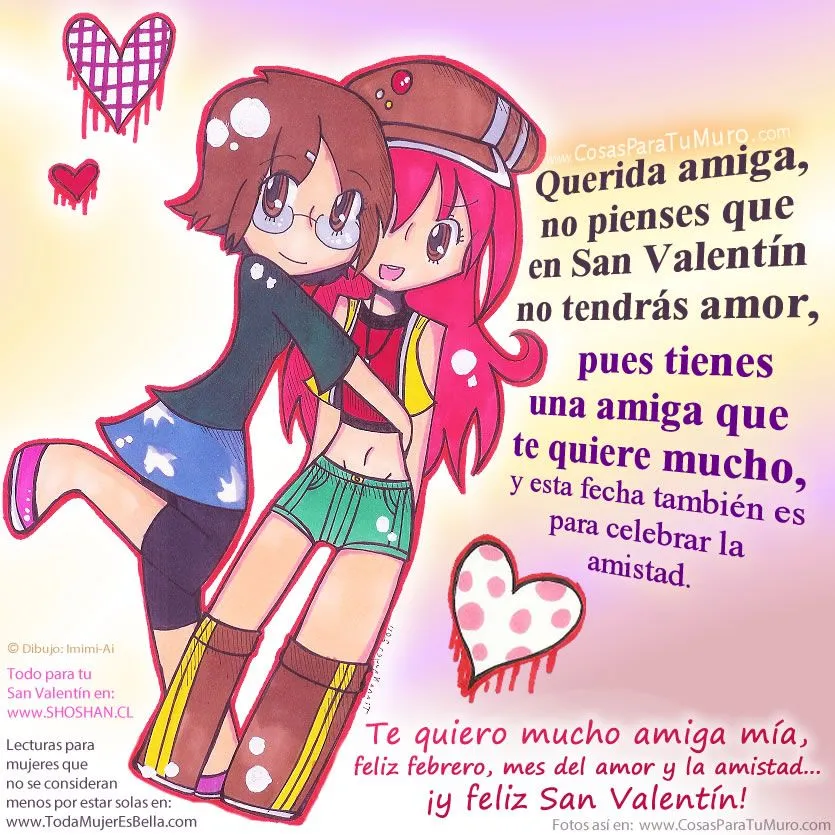 Mi amiga ❤ feliz San Valentín.