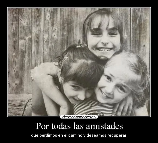 Por todas las amistades | Desmotivaciones