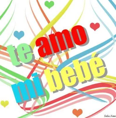 Te Amo Mi Bebe :: Latino :: MyNiceProfile.