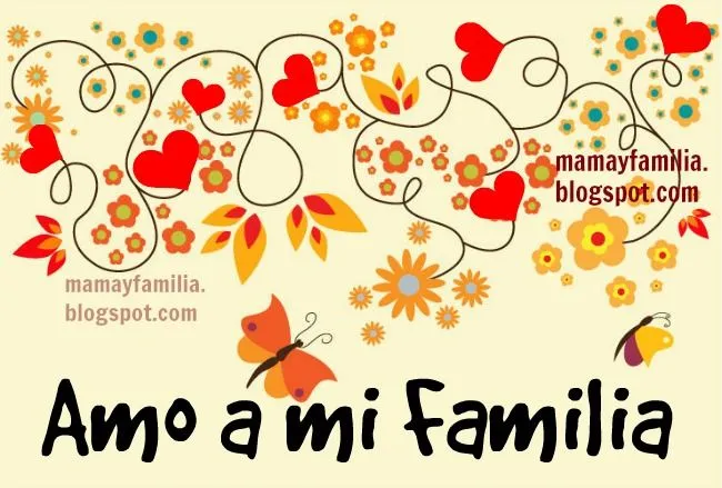 Amo Mucho a mi Familia - Mamá y Familia