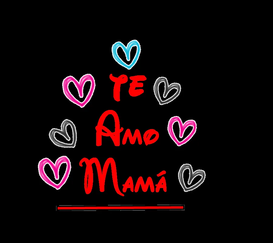 Te Amo Mama Texto PNG by JohaCyrusGomez13 on DeviantArt