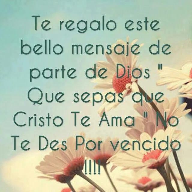 Te Amo mi Señor! | Great quotes!! | Pinterest