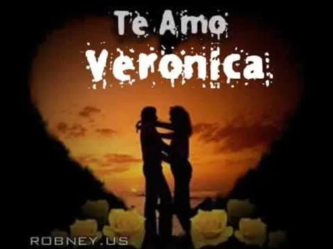 Yo Te Amo Veronica - YouTube