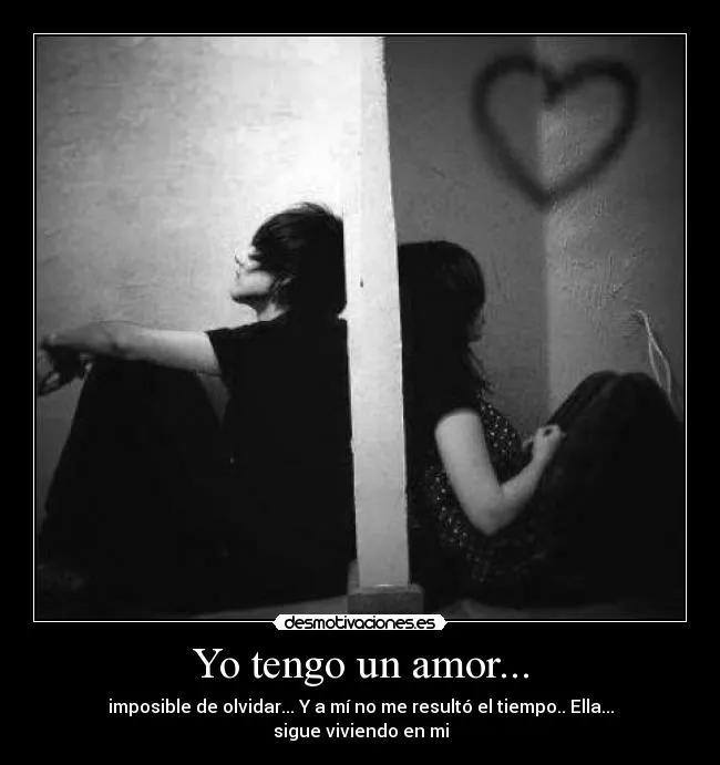 Yo tengo un amor... | Desmotivaciones