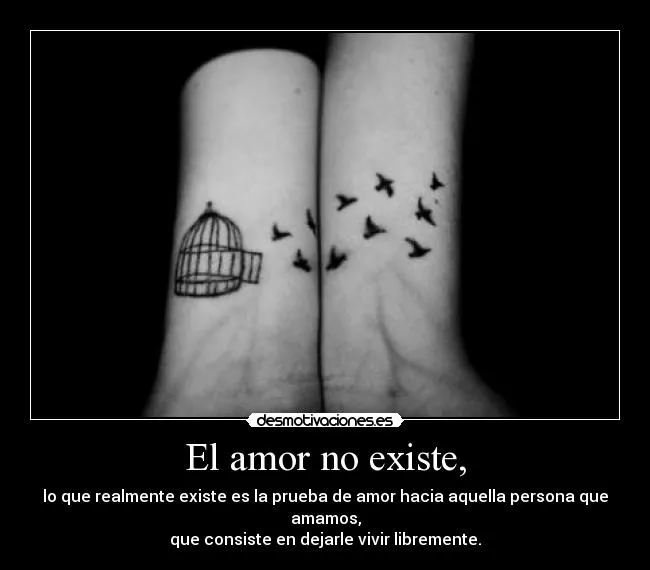 El amor no existe, | Desmotivaciones