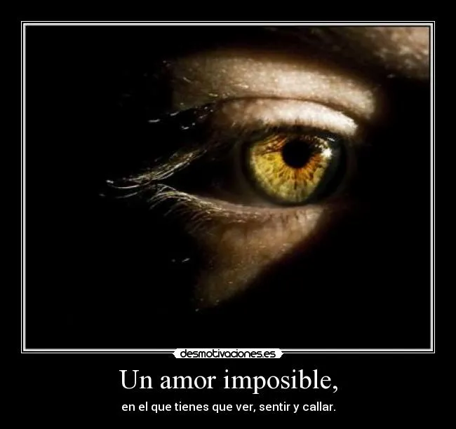 Un amor imposible, | Desmotivaciones