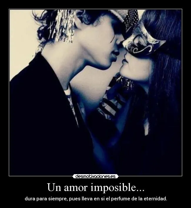 Un amor imposible... | Desmotivaciones